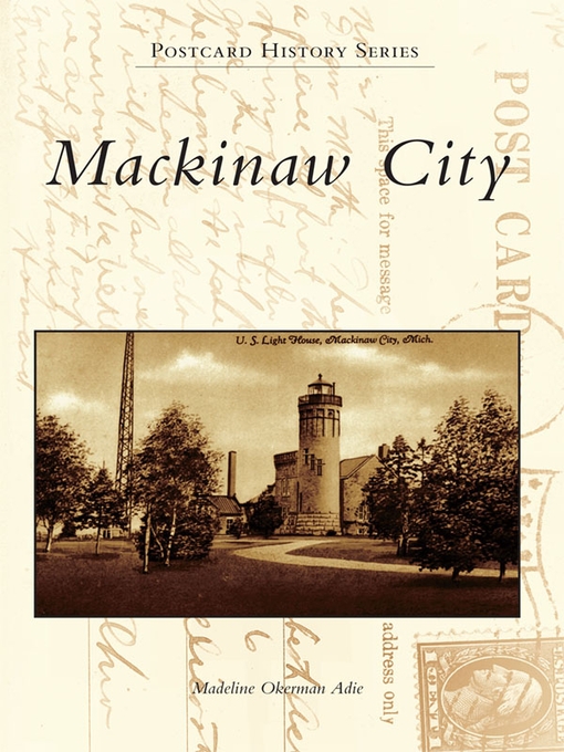 Title details for Mackinaw City by Madeline Okerman Adie - Available